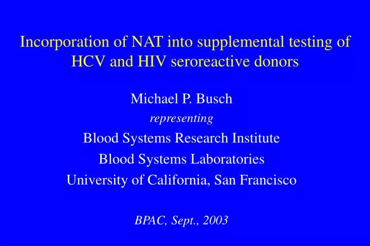 incorporation of nat into supplemental testing of hcv and hiv seroreactive donors