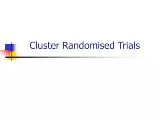 Cluster Randomised Trials