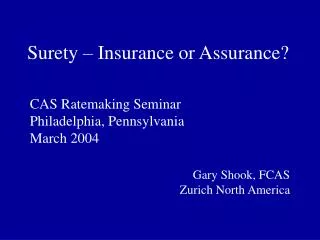 Surety – Insurance or Assurance?