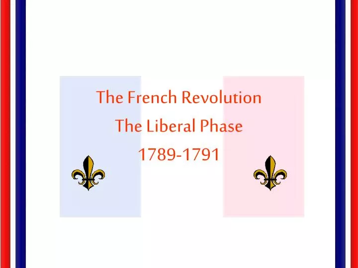 the french revolution the liberal phase 1789 1791