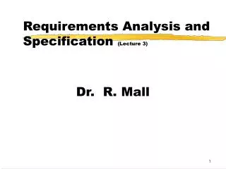 Requirements Analysis and Specification (Lecture 3)