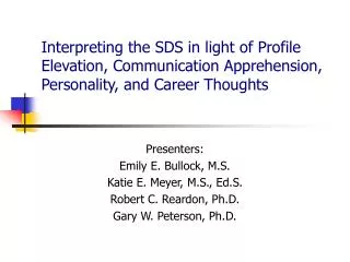 Interpreting the SDS in light of Profile Elevation, Communication Apprehension, Personality, and Career Thoughts