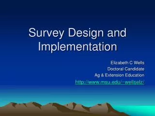 Survey Design and Implementation