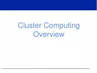 Cluster Computing Overview