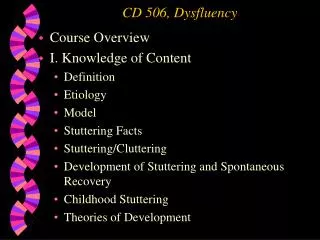 CD 506, Dysfluency