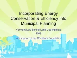 Incorporating Energy Conservation &amp; Efficiency Into Municipal Planning
