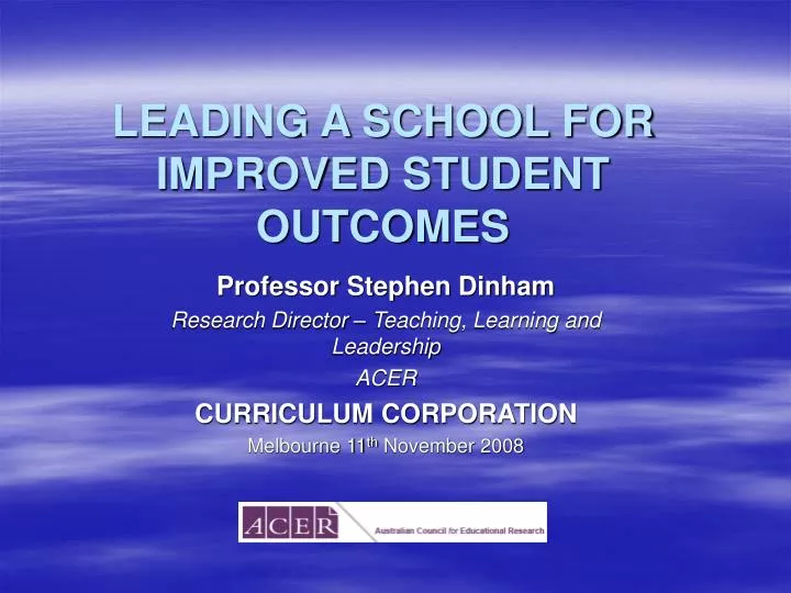 leading a school for improved student outcomes