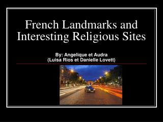 French Landmarks and Interesting Religious Sites