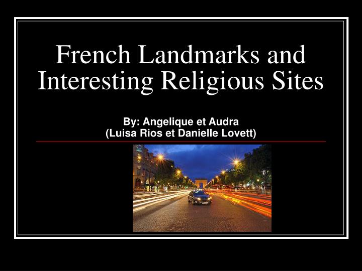 french landmarks and interesting religious sites