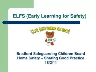 ELFS (Early Learning for Safety)