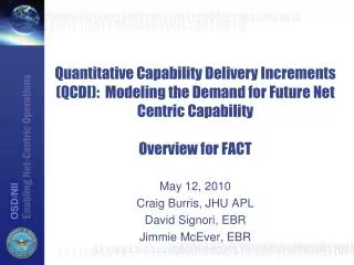 Quantitative Capability Delivery Increments (QCDI): Modeling the Demand for Future Net Centric Capability Overview for