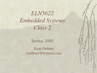 ELN5622 Embedded Systems Class 2 Spring, 2003