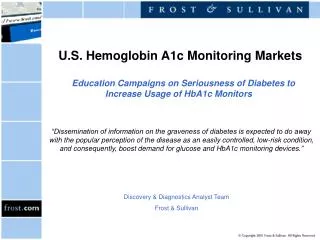 U.S. Hemoglobin A1c Monitoring Markets Education Campaigns on Seriousness of Diabetes to Increase Usage of HbA1c Monito