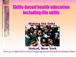 Skills-based health education including life skills