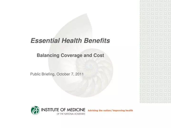 essential health benefits balancing coverage and cost public briefing october 7 2011