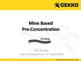 Mine Based Pre-Concentration