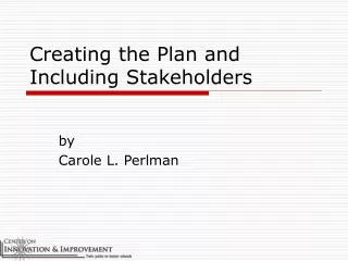 Creating the Plan and Including Stakeholders