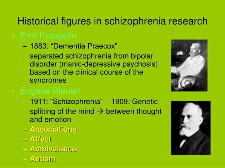 historical figures in schizophrenia research