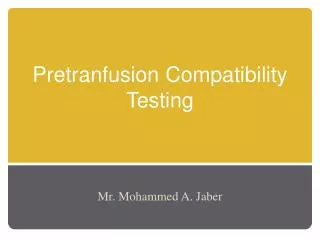 Pretranfusion Compatibility Testing