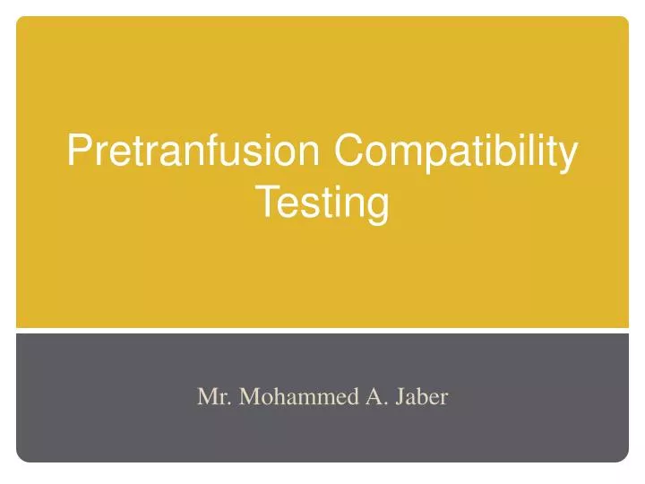 pretranfusion compatibility testing