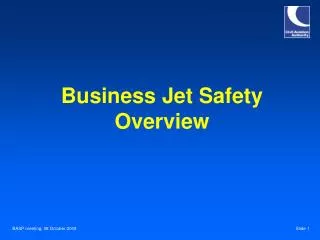 Business Jet Safety Overview
