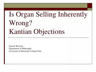 Is Organ Selling Inherently Wrong? Kantian Objections