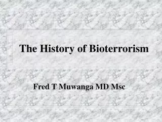 The History of Bioterrorism
