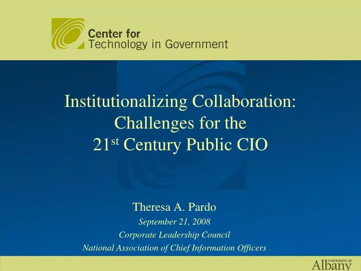 institutionalizing collaboration challenges for the 21 st century public cio