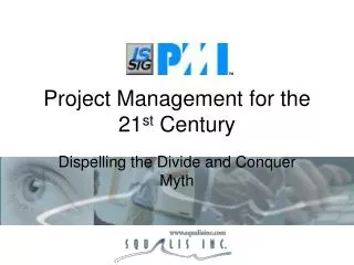 Project Management for the 21 st Century