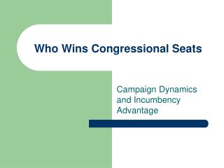 Who Wins Congressional Seats