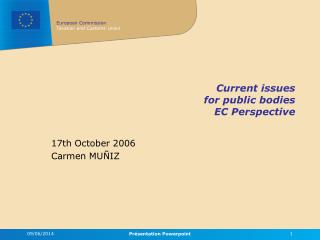 Current issues for public bodies EC Perspective