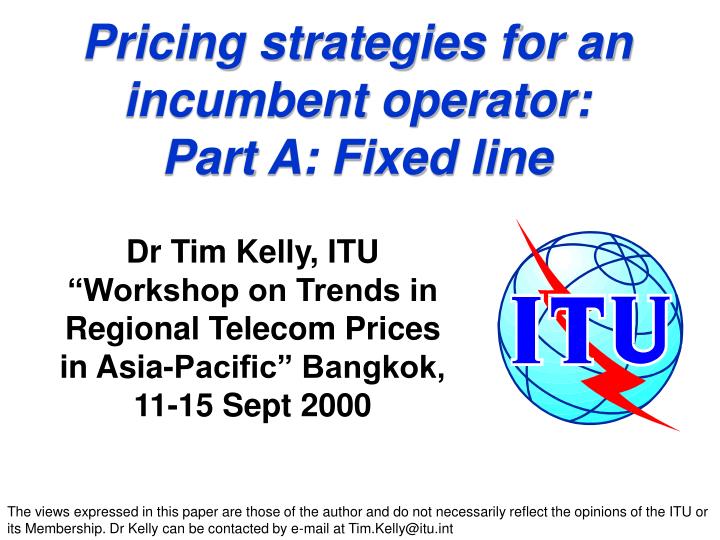 pricing strategies for an incumbent operator part a fixed line
