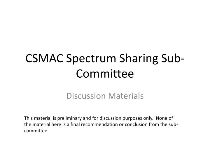 csmac spectrum sharing sub committee