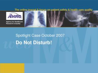 Spotlight Case October 2007