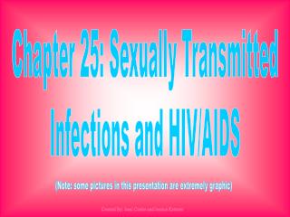 Chapter 25: Sexually Transmitted Infections and HIV/AIDS