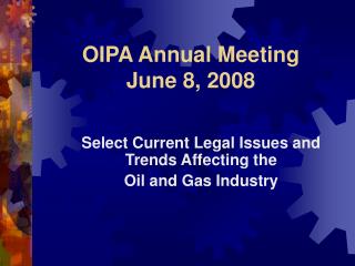 OIPA Annual Meeting June 8, 2008