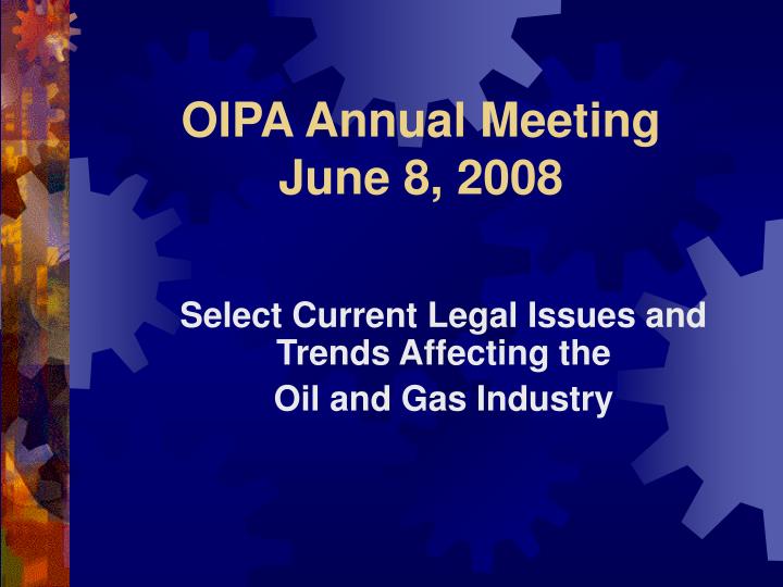 oipa annual meeting june 8 2008