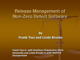 Release Management of Non-Zero Defect Software