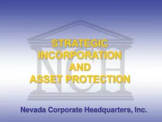 STRATEGIC INCORPORATION AND ASSET PROTECTION