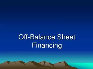Off-Balance Sheet Financing