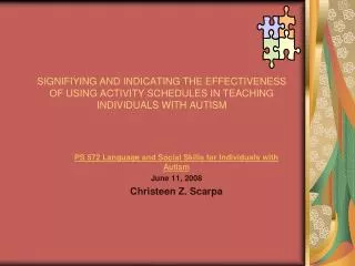 SIGNIFIYING AND INDICATING THE EFFECTIVENESS OF USING ACTIVITY SCHEDULES IN TEACHING INDIVIDUALS WITH AUTISM