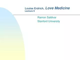 Louise Erdrich, Love Medicine Lecture II