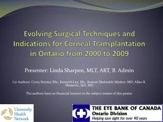 Evolving Surgical Techniques and Indications for Corneal Transplantation in Ontario from 2000 to 2009