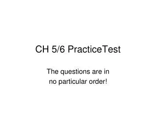 CH 5/6 PracticeTest