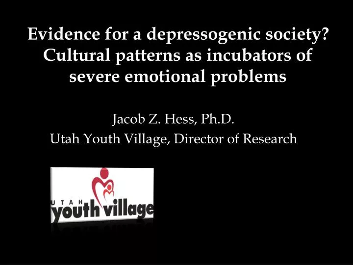 evidence for a depressogenic society cultural patterns as incubators of severe emotional problems