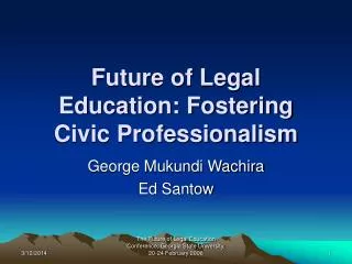Future of Legal Education: Fostering Civic Professionalism