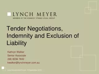 Tender Negotiations, Indemnity and Exclusion of Liability