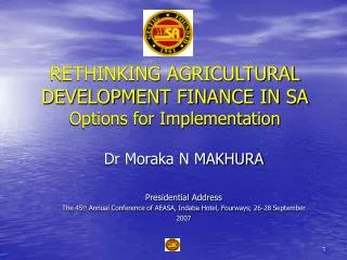 RETHINKING AGRICULTURAL DEVELOPMENT FINANCE IN SA Options for Implementation