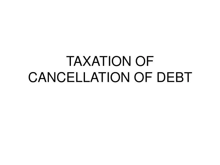 taxation of cancellation of debt
