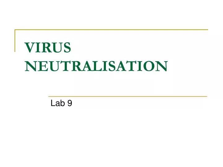 virus neutralisation